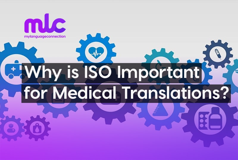 Why is ISO Important for Medical Translations?